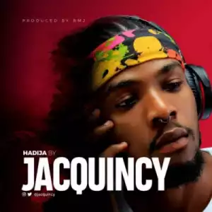JacQuincy - Hadija